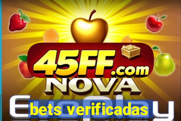 bets verificadas